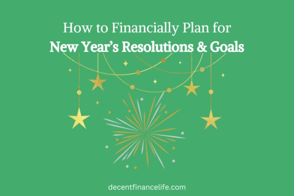 How to Financially Plan for New Year’s Resolutions & Goals