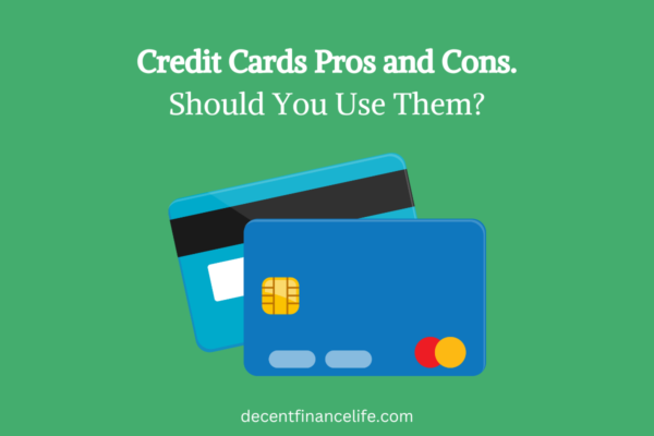 Credit Cards Pros and Cons. Should You Use Them?